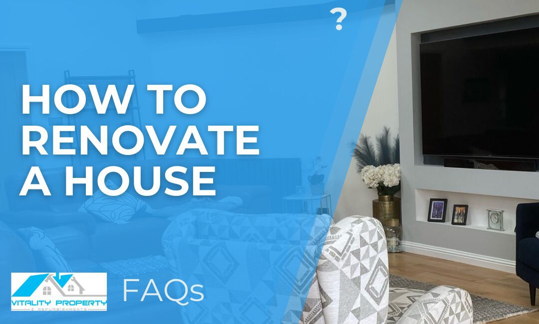 How to Renovate a House